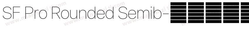 SF Pro Rounded Semib字体转换